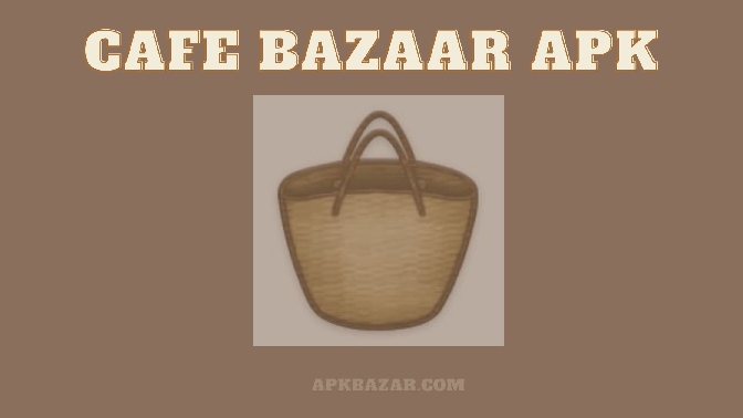 Cafe Bazaar Apk