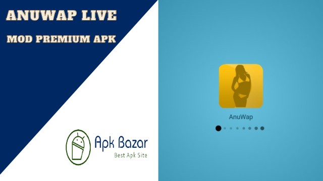 Anuwap Live Mod Premium APK - APK BAZAR